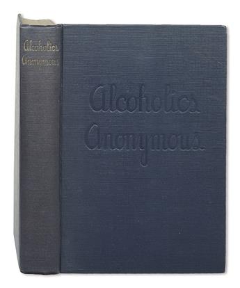 ALCOHOLICS ANONYMOUS: The Story of How Many Thousands of Men and Women Have Recovered from Alcoholism.
